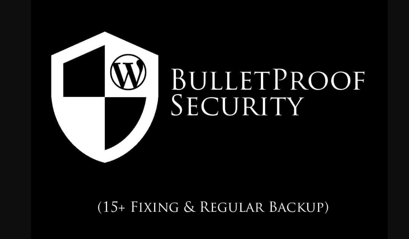 Mách Bạn Cách Bảo Mật WordPress An Toàn & Hiệu Quả BulletProof Security