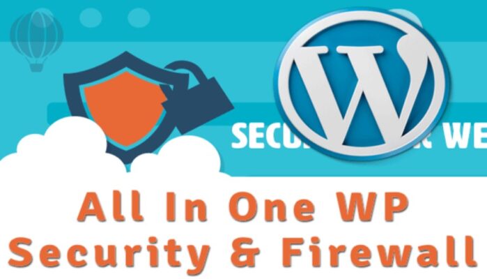 Mách Bạn Cách Bảo Mật WordPress An Toàn & Hiệu Quả All In One WP Security & Firewall